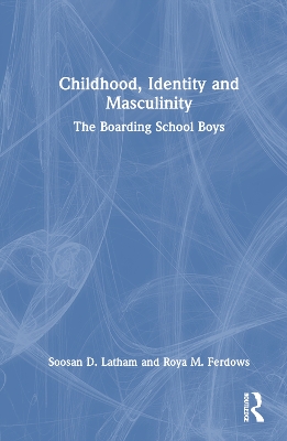 Childhood, Identity and Masculinity