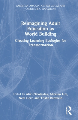 Reimagining Adult Education as World Building