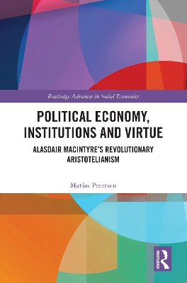 Political Economy, Institutions and Virtue