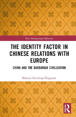 The Identity Factor in Chinese Relations with Europe