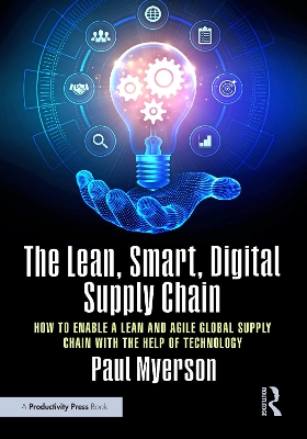 The Lean, Smart, Digital Supply Chain