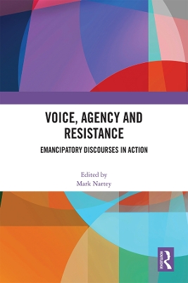 Voice, Agency and Resistance