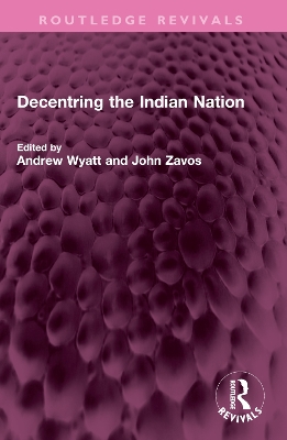 Decentring the Indian Nation