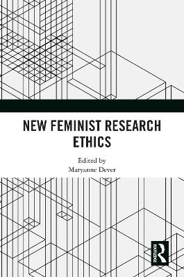 New Feminist Research Ethics