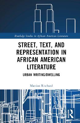 Street, Text, and Representation in African American Literature