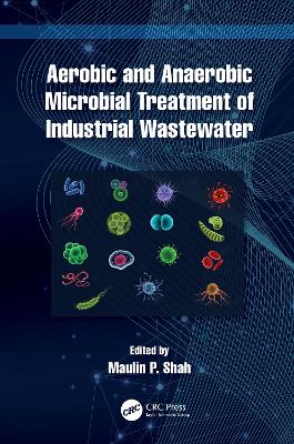 Aerobic and Anaerobic Microbial Treatment of Industrial Wastewater