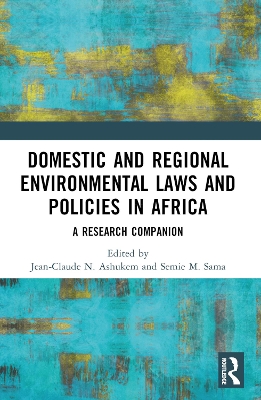 Domestic and Regional Environmental Laws and Policies in Africa