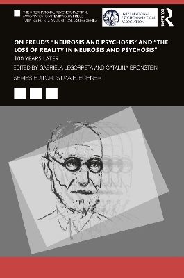 On Freud's "Neurosis and Psychosis" and "The Loss of Reality in Neurosis and Psychosis"