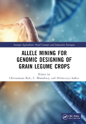 Allele Mining for Genomic Designing of Grain Legume Crops