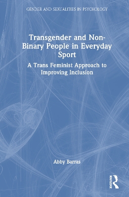 Transgender and Non-Binary People in Everyday Sport