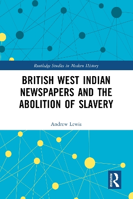 British West Indian Newspapers and the Abolition of Slavery