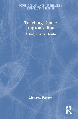 Teaching Dance Improvisation