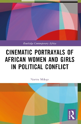 Cinematic Portrayals of African Women and Girls in Political Conflict