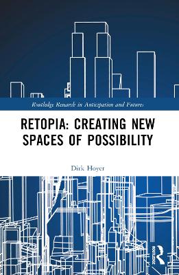 Retopia: Creating New Spaces of Possibility