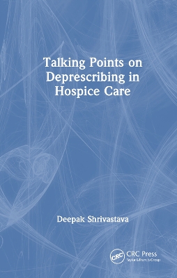 Talking Points on Deprescribing in Hospice Care