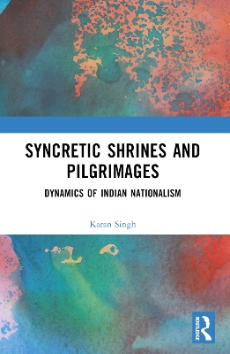 Syncretic Shrines and Pilgrimages