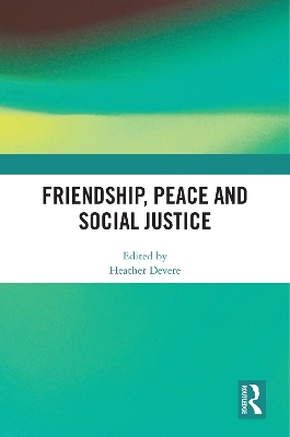 Friendship, Peace and Social Justice