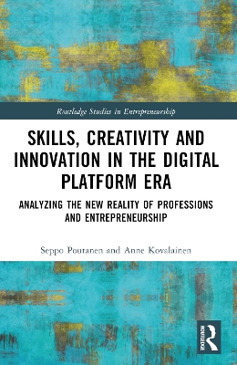 Skills, Creativity and Innovation in the Digital Platform Era