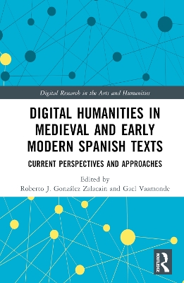 Digital Humanities in Medieval and Early Modern Spanish Texts