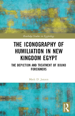 Iconography of Humiliation in New Kingdom Egypt