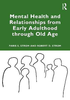 Mental Health and Relationships from Early Adulthood through Old Age