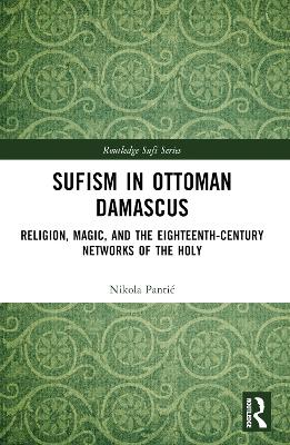 Sufism in Ottoman Damascus