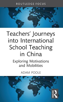 Teachers' Journeys into International School Teaching in China