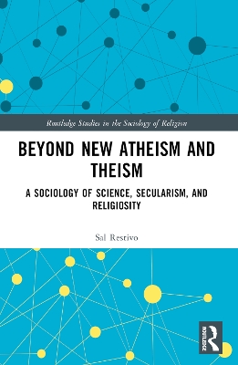 Beyond New Atheism and Theism