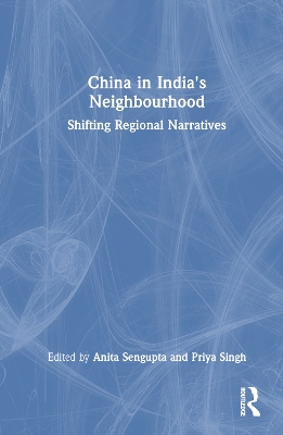 China in India's Neighbourhood