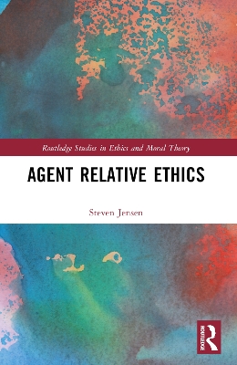 Agent Relative Ethics