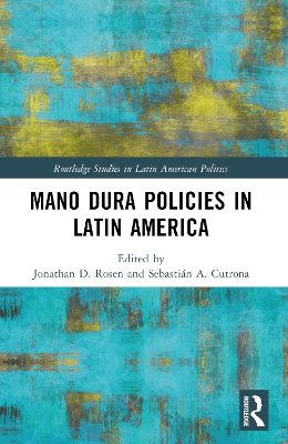 Mano Dura Policies in Latin America