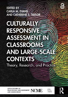 Culturally Responsive Assessment in Classrooms and Large-Scale Contexts