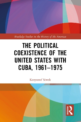 Political Coexistence of the United States with Cuba, 1961-1975