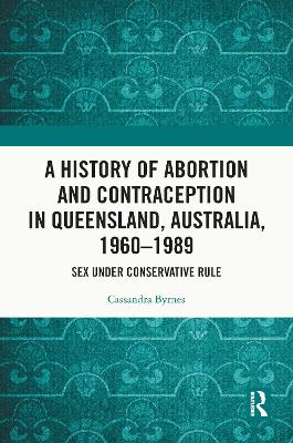History of Abortion and Contraception in Queensland, Australia, 1960-1989