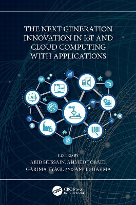 Next Generation Innovation in IoT and Cloud Computing with Applications