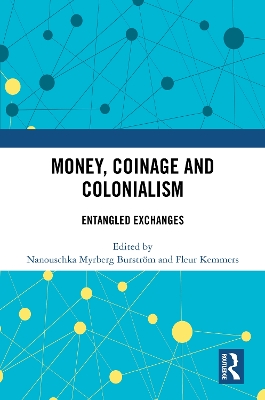 Money, Coinage and Colonialism