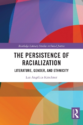 The Persistence of Racialization