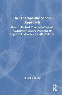 Therapeutic School Approach