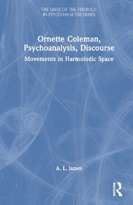 Ornette Coleman, Psychoanalysis, Discourse