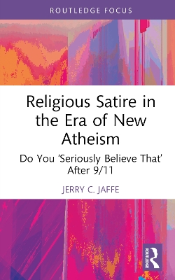 Religious Satire in the Era of New Atheism