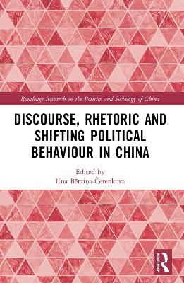 Discourse, Rhetoric and Shifting Political Behaviour in China