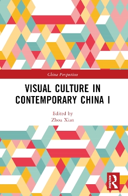 Visual Culture in Contemporary China I