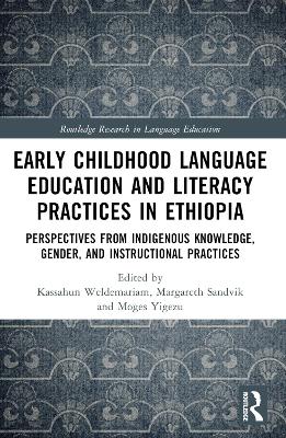 Early Childhood Language Education and Literacy Practices in Ethiopia