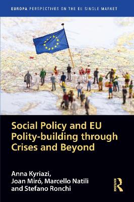 Social Policy and EU Polity-building Through Crises and Beyond