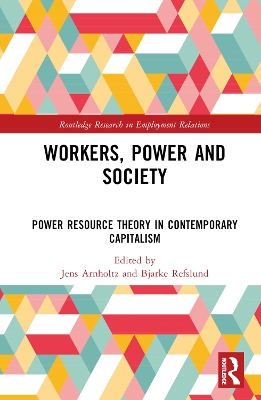 Workers, Power and Society