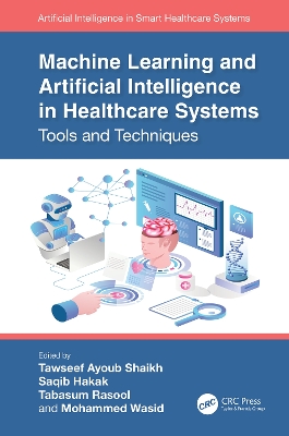 Machine Learning and Artificial Intelligence in Healthcare Systems