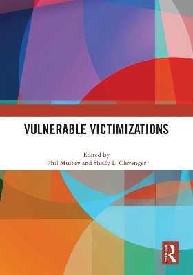 Vulnerable Victimizations