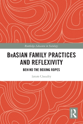 BrAsian Family Practices and Reflexivity