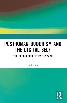 Posthuman Buddhism and the Digital Self