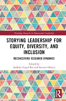 Storying Leadership for Equity, Diversity, and Inclusion